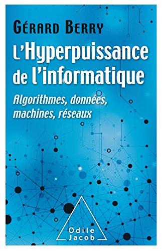 L'hyperpuissance de l'informatique : algorithmes, données, machines, réseaux de Gérard Berry

Ce n'est que récemment que l'on a commencé à mesurer à quel point l'informatique est en passe de transformer notre société, et même de la bouleverser de fond en comble.

C'est à décrire et à analyser les fondements de l'hyperpuissance de l'informatique que Gérard Berry se consacre dans ce livre qui fera date.

Il montre en effet de façon non technique comment la science et la technologie informatiques mettent l'information au coeur de l'action, qu'elle soit produite par les hommes ou par les machines.

Algorithmes, données, machines et réseaux conduisent surtout à un nouveau schéma mental bien différent de celui des siècles précédents, qui confère un pouvoir étonnant à ceux qui le comprennent et l'organisent.

Pour donner concrètement à comprendre le mode de pensée inhérent à l'informatique, Gérard Berry passe en revue cinq domaines de transformations massives : les télécommunications, Internet, la photographie et la cartographie, l'informatisation de la médecine, et celle en cours de toutes les sciences.

Il analyse ensuite en détail deux dangers de l'informatique, les bugs et les trous de sécurité, qui peuvent parfois transformer des systèmes informatisés en dangers publics, et montre comment la science moderne permet de mieux contrôler ces dangers.

Enfin, l'auteur donne sa vision de l'évolution de l'informatique, bien loin des fantasmes trop souvent partagés.