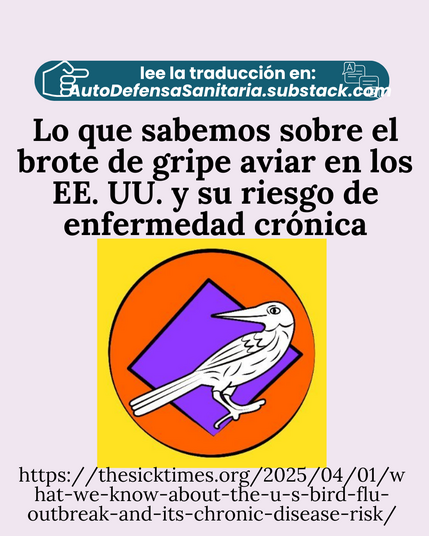 Lo que sabemos sobre el brote de gripe aviar en los EE. UU. y su riesgo de enfermedad crónica