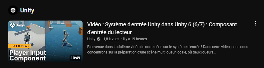 A video called "Vidéo : Système d'entrée Unity dans Unity 6 (6/7) : Composant d'entrée du lecteur"