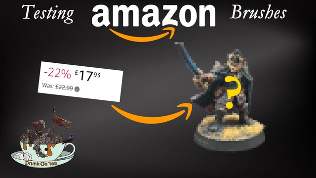 A YouTube Thumbnail. The text reads "Testing Amazing Brushes". The image is a price tag from Amazon saying £17.93 with a yellow arrow to a pixilated image of a painted mini with a yellow ? on it.
