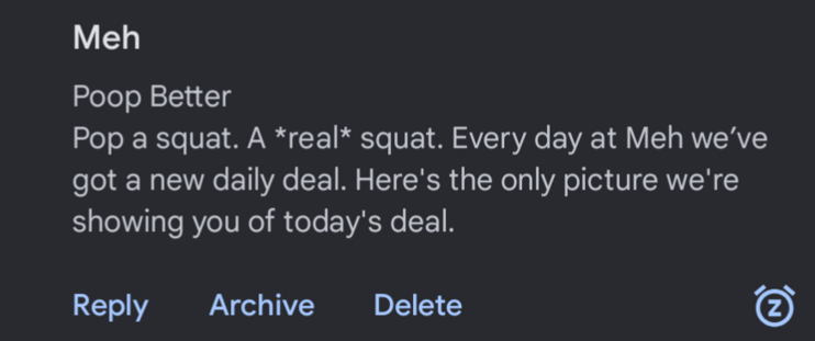This image is a screenshot of an email notification on a mobile device. The email is from "Meh" and the subject is "Poop Better." The message encourages the reader to "Pop a squat. A real squat," and mentions that Meh offers a new daily deal every day.